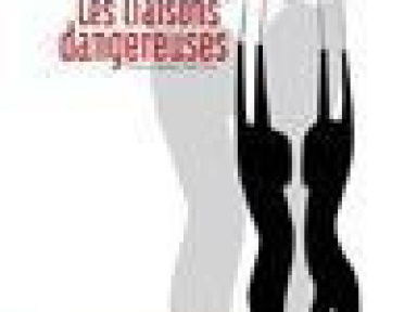 Les liaisons dangereuses