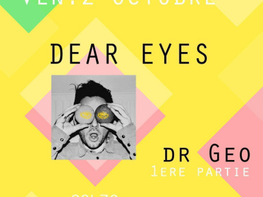 Dr Geo + Dear Eyes