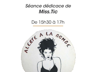Miss.Tic fera une séance de dédicace...