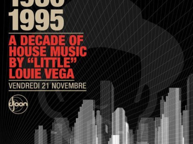Soirée, Paris, Clubbing, Djoon, Little Louie Vega, Kenny Dope Gonzales, House 