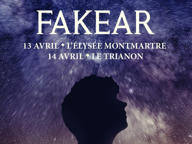 Fakear au l’Elysée Montmartre et au Trianon en 2018