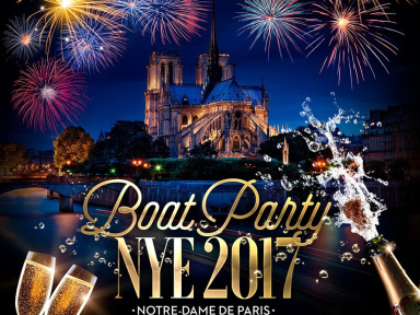 BOAT PARTY NYE 2017 "Notre-Dame de Paris" ( Bateau / Paris Historique / All Inclusive )