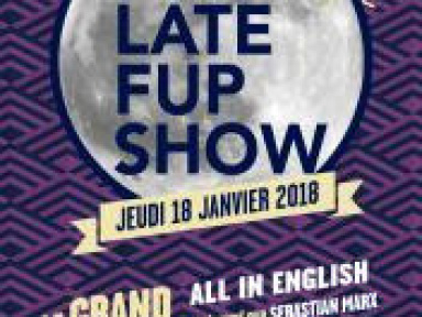 The late FUP Show, spectacle en anglais au Grand Point Virgule !