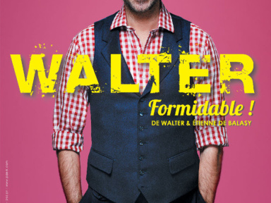 Walter dans Formidable au Point Virgule