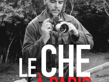 Le Che à Paris : expo gratuite à l'Hôtel de Ville