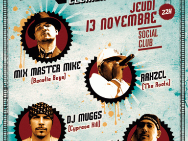 Soirée, Paris, Mix Mister Mike, Rahzel, Muggs, Js-1, Social Club