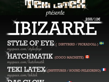 Soirée, Paris, TTC, Teki Latex, Orgasmic, Hatchmatik, Institubes, Das Glow, Der Gaga, Linus Eklöw