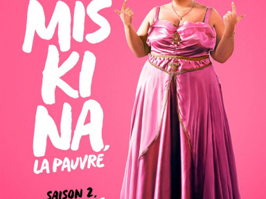 Miskina la pauvre Saison 2