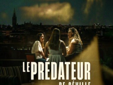 Le Prédateur de Séville : documentaire true crime sur Netflix