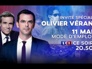 Olivier Véran, invité de David Pujadas pour une émission "11 mai mode d'emploi" ce soir sur TF1 et LCI