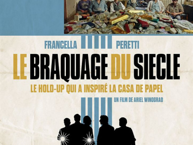 Le braquage du siècle, le hold-up qui a inspiré la Casa de Papel : critique et bande-annonce