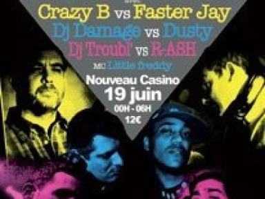 Versus Party, Nouveau Casino, Paris, Battle, Soirée, Jazz Liberatorz Dusty, Damage, Faster Jay, Crazy B, Troubl, R-ash