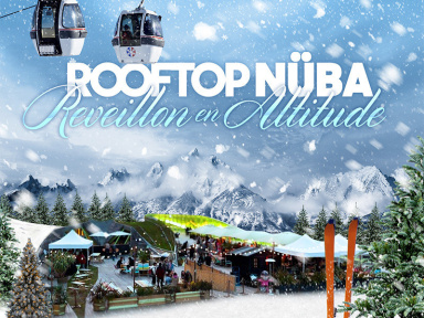 ROOFTOP NUBA 2018 (Réveillon en Altitude)