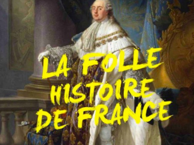 La Folle Histoire de France au festival IN Pré Catelan 2019