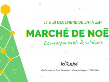 Marché de Noël 2019 éco-responsable de La Ruche Paris