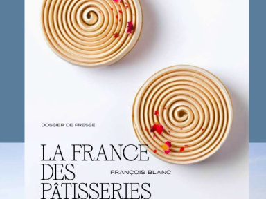 La France des Pâtisseries de François Blanc : Gagnez votre livre !