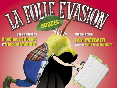 "La folle évasion" à la Gaîté Montparnasse