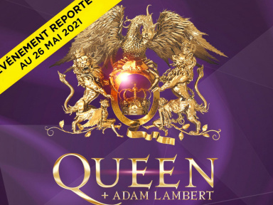 Queen + Adam Lambert en concert à l’AccorHotels Arena de Paris - Reporté en mai 2021