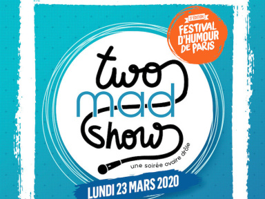 Le Two Mad Show à Bobino dans le cadre du Festival d'humour de Paris 2020 