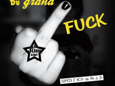 LE BAL DU GRAND FUCK