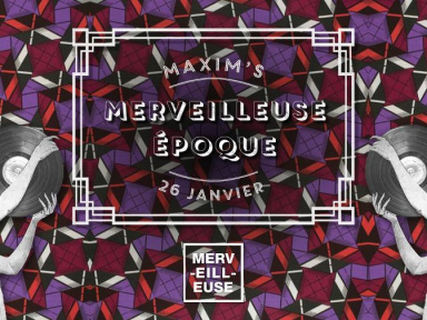 Merveilleuse Epoque Chez Maxim's