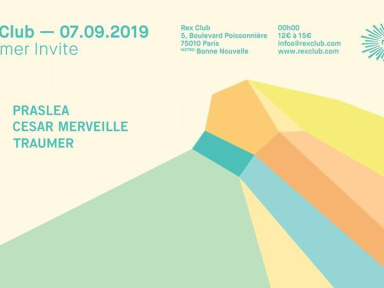 Traumer Invite Praslea & Cesar Merveille au Rex Club