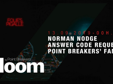 BLOOM w/ Norman Nodge & Answer Code Request aux Folies Pigalle