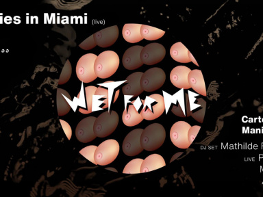 Wet For Me - Exxxtase edition à la Machine du Moulin Rouge