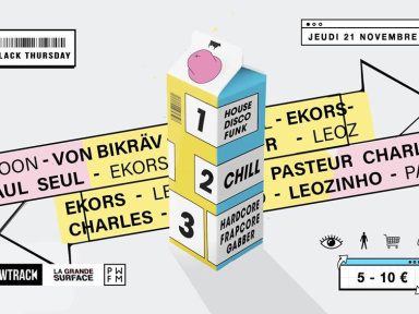 Le Black Thursday par Newtrack de retour à La Grande Surface
