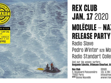 Molécule - Nazaré Release Party avec Radio Slave, Pedro Winter &more au Rex Club
