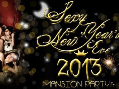 Mansion Party - New Year's Eve 2013 - Soirée Réveillon du Nouvel An à Paris