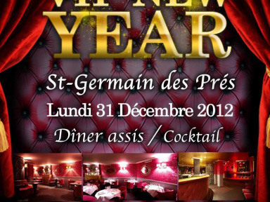 VIP NEW YEAR " ST-GERMAIN DES PRÉS 2013 "