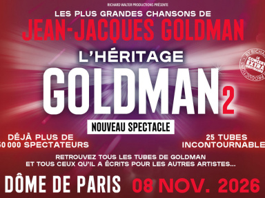 L’Héritage Goldman 2 en concert au Dôme de Paris le 30 septembre