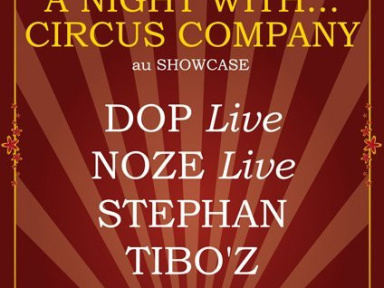 A night with, Circus Company, Noze, Sous le Pont, Showcase, Paris, Soirée, Clubbing