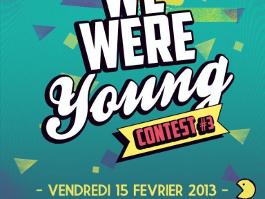 WE WERE YOUNG Contest #3