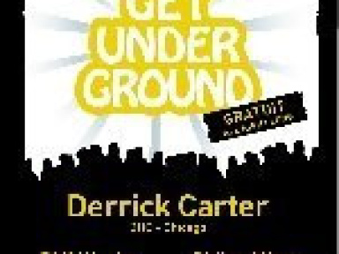 get underground
derrick carter
rex club