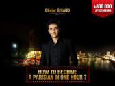 How to become a Parisian in one hour? : spectacle d'Olivier Giraud au théâtre des Nouveautés