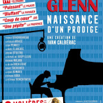 Glenn, naissance d'un prodige, la pièce aux 2 Molières prolongée au Splendid 