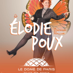 Elodie Poux à Paris avec son spectacle Le Syndrome du Papillon aux Folies Bergère