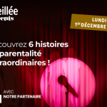La Veillée » par PARENTS : des histoires de vie extraordinaires
