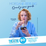 « Quand je serai grande » : LE seule-en-scène d'humour sur la vingtaine et le passage à l'âge adulte au Théâtre BO