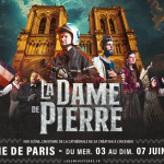 LA DAME DE PIERRE, AU DOME DE PARIS DU 03 AU 07 JUIN 2026