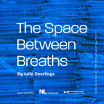 Mondriaan Fund x Atelier Néerlandais : The Space between Breaths