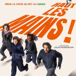 Haut les mains : une comédie sur l’éco-féminisme avec Vincent Elbaz