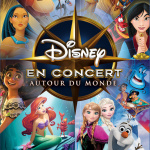 Disney en Concert : Autour du Monde : un ciné-concert féerique au Zénith de Paris