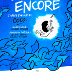 Dessiner encore : adaptation de Coco au Théâtre Lepic
