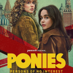 Ponies sur HBO Max : Emilia Clarke en espionne à Moscou
