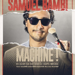 Samuel Bambi dans Machine !