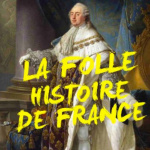 La Folle Histoire de France au festival IN Pré Catelan 2019