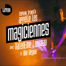 Rencontre culturelle et apéritive : Les magiciennes au Curieux Transfo - sortir à paris A